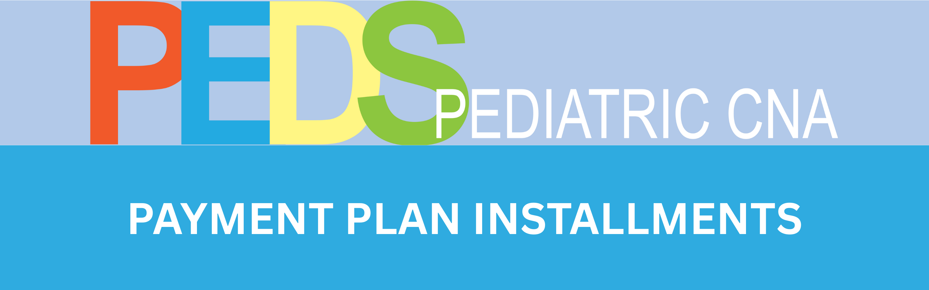 PEDS Payment Plan Installments