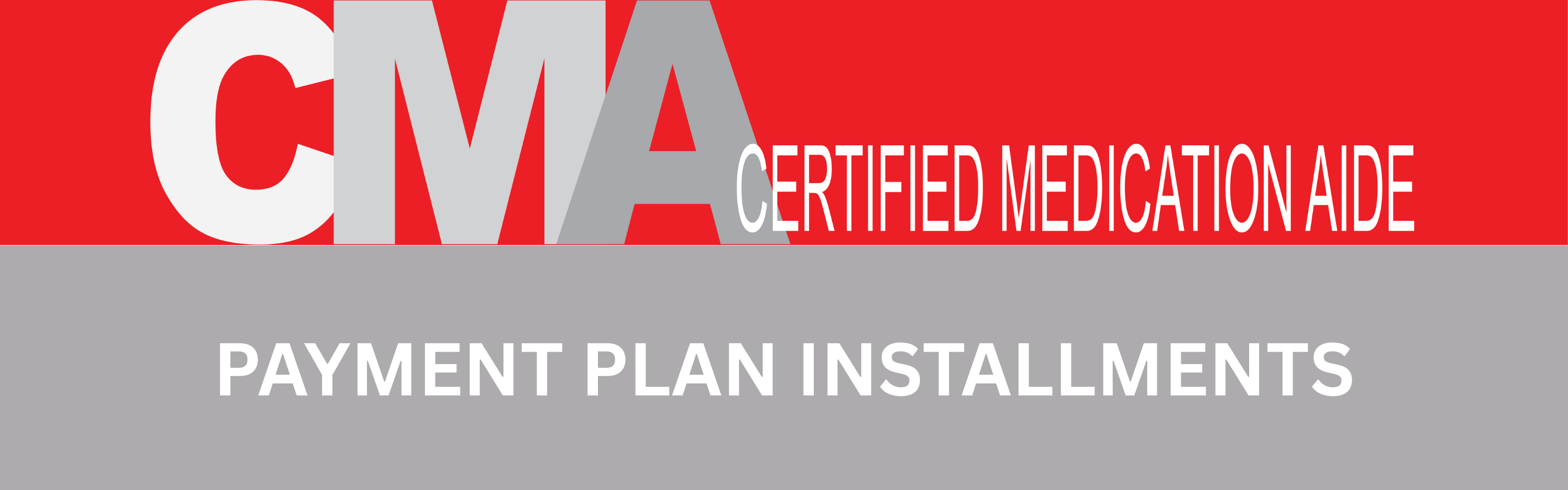 CMA Payment Plan Installments