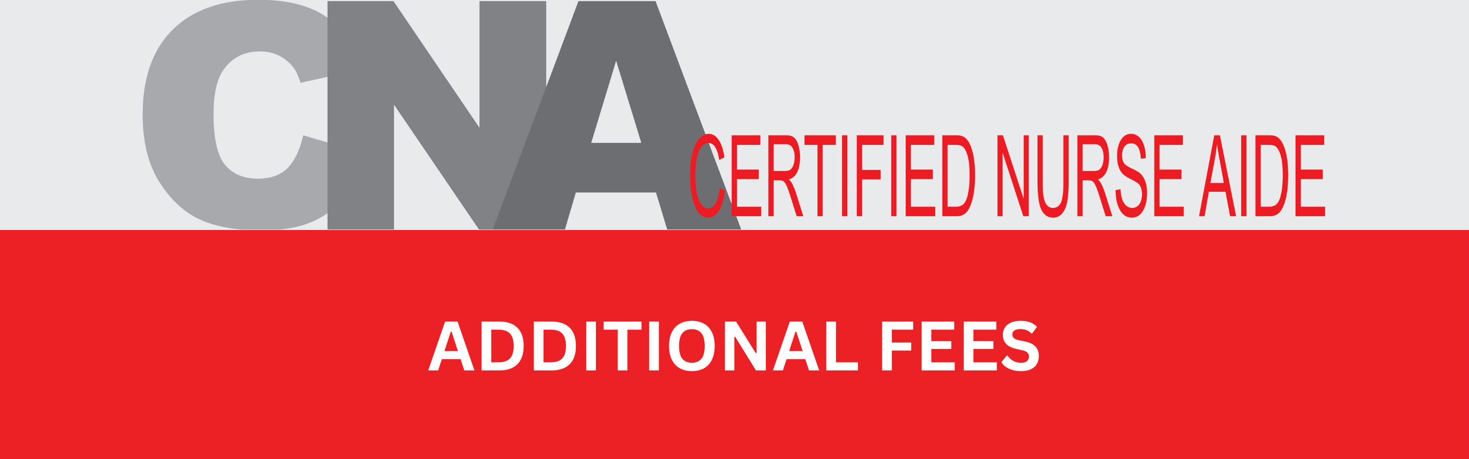 CNA: Additional Fees