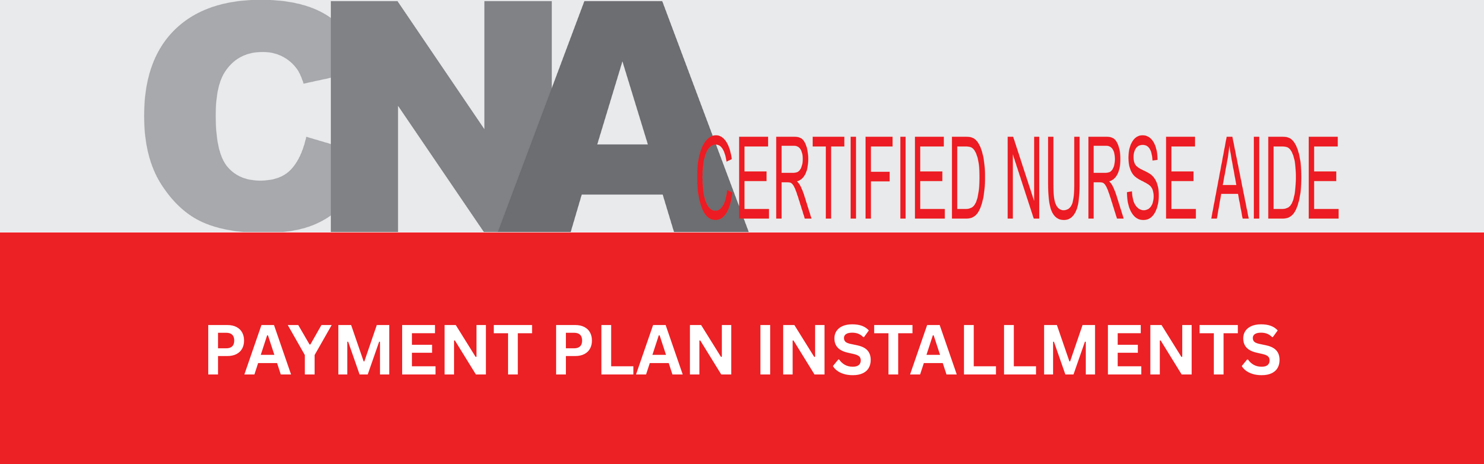 CNA Payment Plan Installments